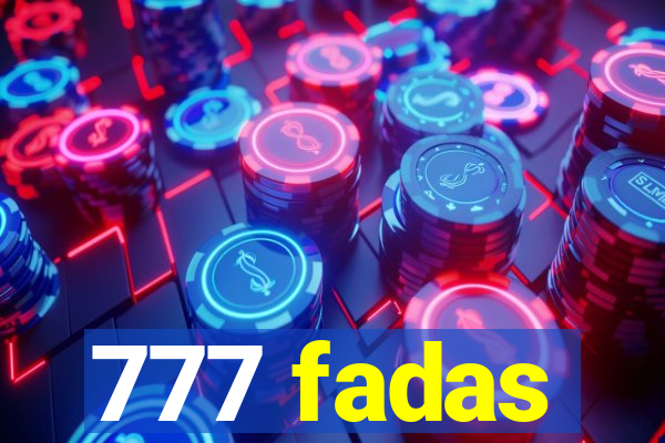 777 fadas